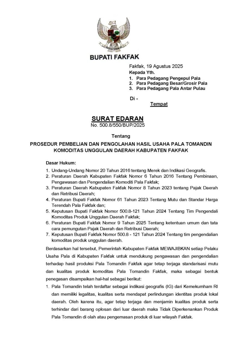 Foto. Surat Edaran Wakil Bupati Kabupaten Fakfak yang menegaskan komitmen pemerintah daerah Kabupaten Fakfak terhadap Komoditi Pala Tomandin. 